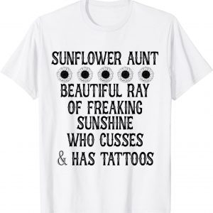 Sunflower Aunt Beautiful Ray Of Freaking Sunshine Who Cusses Classic Shirt