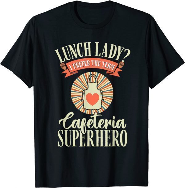 Superhero Vintage School Lunch Lady Cafeteria Worker Crew T-Shirt