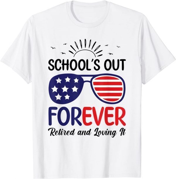 Teacher School's Out Forever American Flag Sunglasses T-Shirt