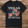 Texas Pray For Uvalde, Uvalde Texas 2022 Shirt