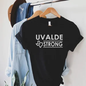 Texas Strong Pray For Texas, Uvalde Strong 2022 Shirt