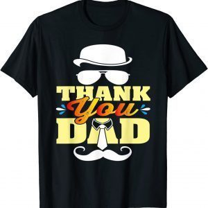 Thank You Dad for Fathers day 2022 Shirt