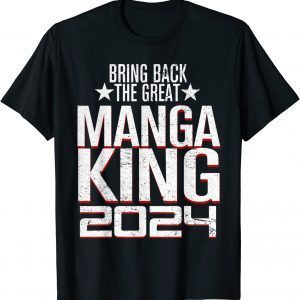 The Great MAGA King 2024 Ultra MAGA Republican Classic Shirt