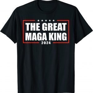 The Great MAGA King 2024 Ultra-MAGA USA Patriotic 4th July Limited Shirt