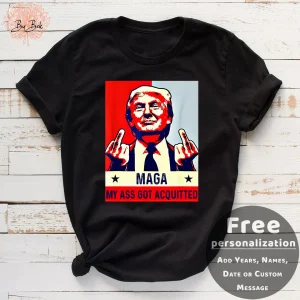 The Great MAGA King My Ass Got Acquitted MAGA 2022 Classic Shirt