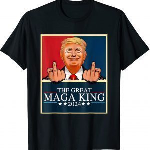 The Great MAGA King Trump 2024 Republicans Classic Shirt