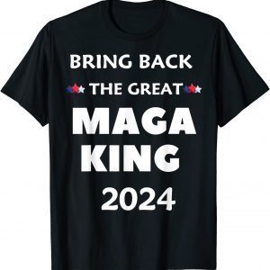 The Great MAGA King Ultra MAGA Republican MAGA King 2024 Limited Shirt