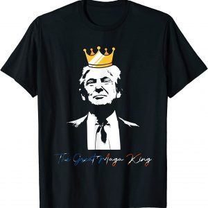 The Great Maga King Donald Trump Ultra MAGA American Flag 2022 Shirt