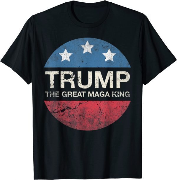 The Great Maga King Trump Maga King vintage 2022 Shirt