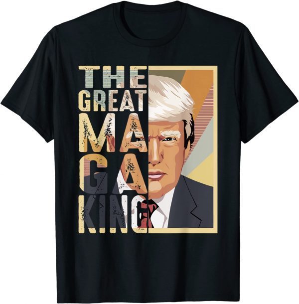 The Great Maga King Trump Ultra Maga King 2022 Shirt