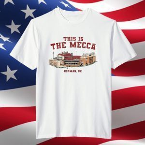 This Is The Mecca Norman, Ok Shirt