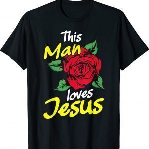 This man loves Jesus christian Classic Shirt