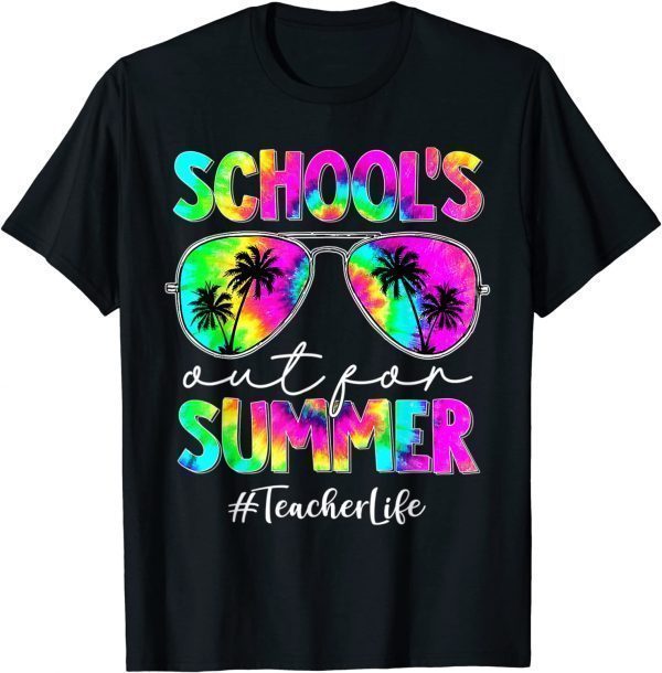 Tie Dye Last Day Of School Schools Out For Summer Teacher 2022 Shirt