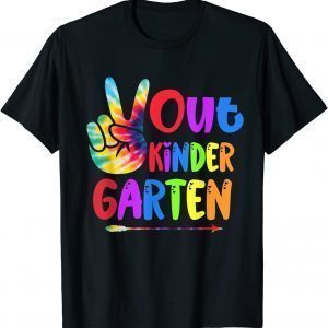 Tie Dye Peace Out Kindergarten Last Day of School Summer 2022 Shirt