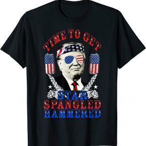 Time To Get Star Spangled Hammered, Donald Trump USA Flag 2022 Shirt