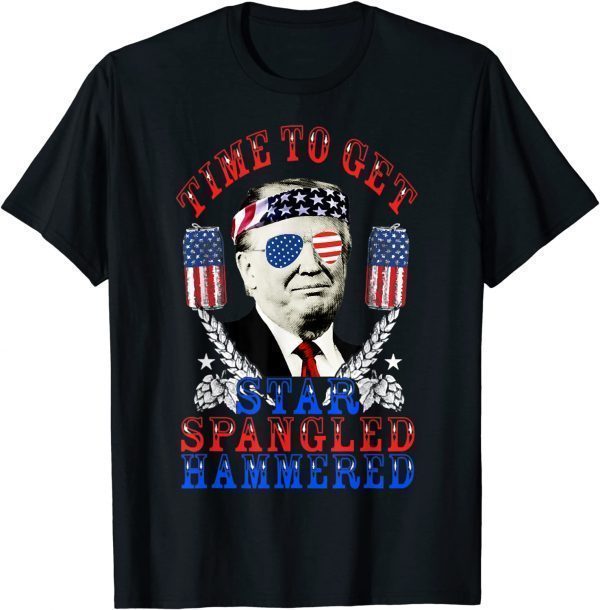 Time To Get Star Spangled Hammered, Donald Trump USA Flag 2022 Shirt