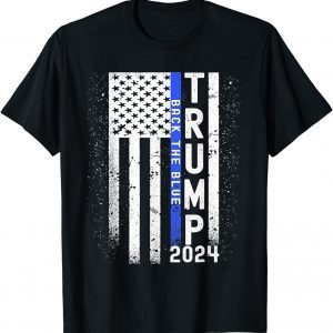 Trump 2024 Back The Blue American Flag Blue Line 4th Of July Limited Shirt