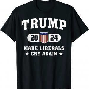 Trump 2024 Make Liberals Cry Again Election Pullover Limited ShirtTrump 2024 Make Liberals Cry Again Election Pullover Limited Shirt