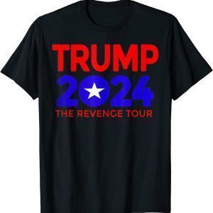 Trump 2024 The Revenge Tour 2022 Shirt
