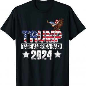 Trump 2024 USA Flag Take America Back Mullet Eagle Tee Shirt