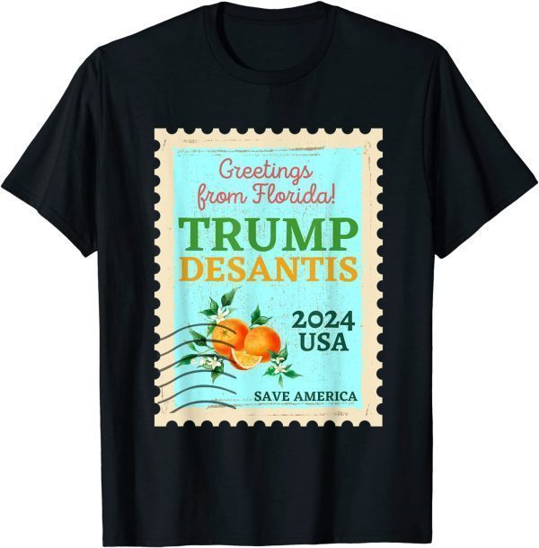 Trump DeSantis 2024 Save America Retro Florida Postage Stamp 2022 T-Shirt