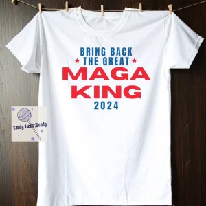 Trump Great Maga King Great Maga King 2022 Shirt