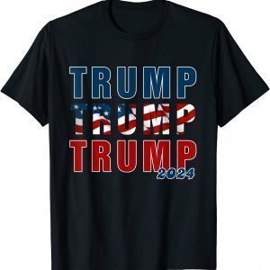 Trump Trump Trump 2024 Classic Shirt