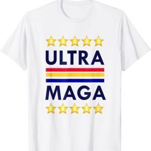 ULTRA MAGA And Proud Of It Patriotic USA 2022 T-Shirt