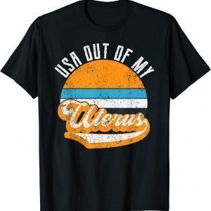 USA Out Of My Uterus-Pro Choice 2022 Shirt