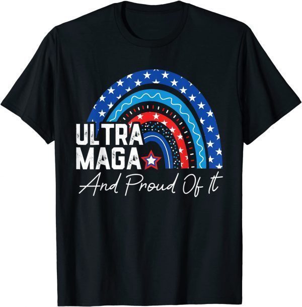 Ultra MAGA And Proud Of It Anti-Biden Rainbow America Flag 2022 Shirt