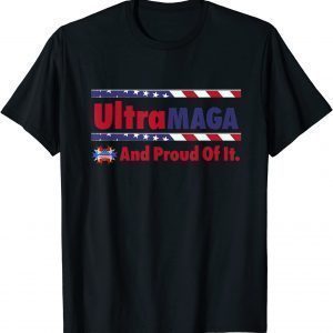 Ultra MAGA And Proud Of It Make Trump 2024 Anti Biden T-Shirt