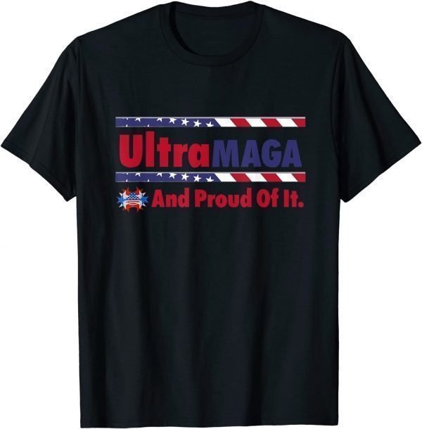 Ultra MAGA And Proud Of It Make Trump 2024 Anti Biden T-Shirt