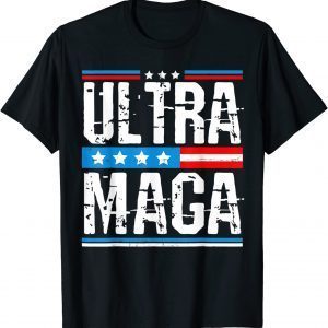 Ultra MAGA Proud Anti Biden US Pro Trump Ultra MAGA 2022 Shirt