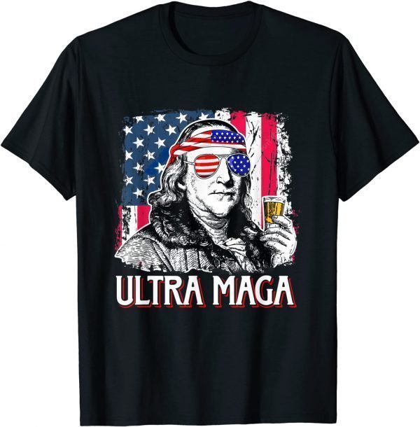 Ultra Maga 4th of July Benjamin Franklin Drinking USA Flag 2022 Shirt