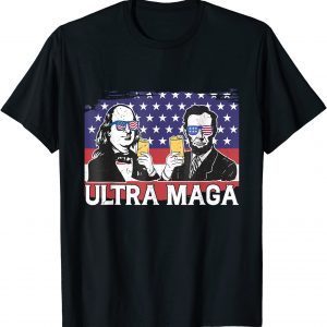 Ultra Maga 4th of July Franklin Lincoln Drinking USA Flag 2022 Shirt