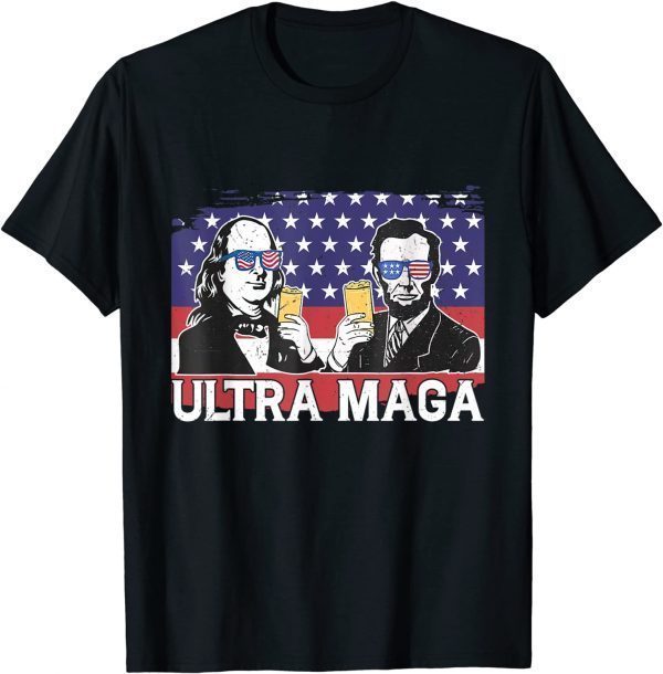 Ultra Maga 4th of July Franklin Lincoln Drinking USA Flag 2022 Shirt