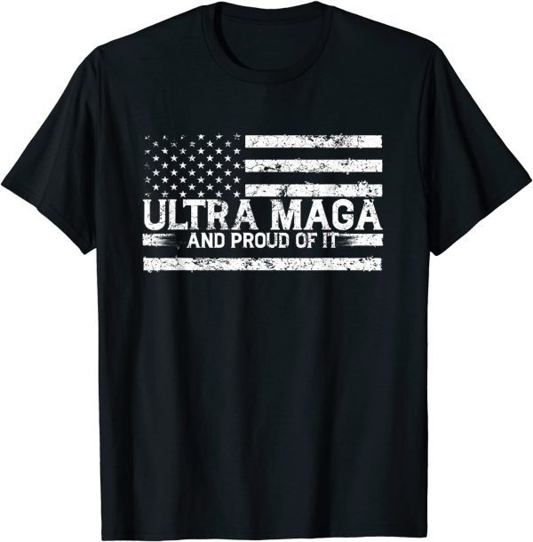 Ultra Maga And Proud Of It The Great Maga King Anti Biden 2022 Shirt