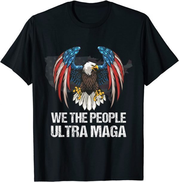 Ultra Maga Anti Biden We The People Proud Republican US Flag Classic Shirt