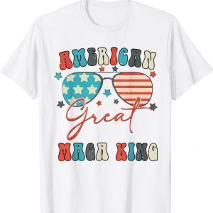 Ultra Maga Great Maga King 4th Of July T-Shirt