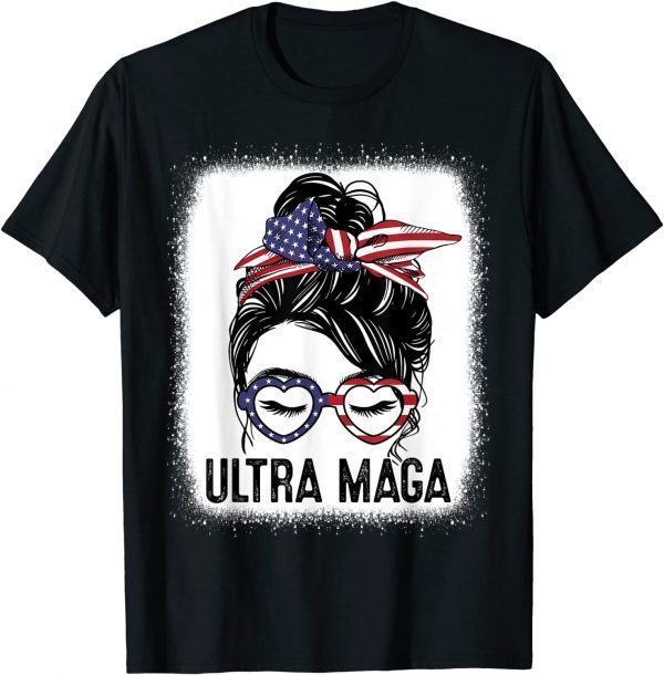 Ultra Maga Messy Bun Girl Bleached 2022 Shirt