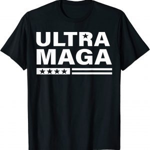 Ultra Maga Proud Ultra-Maga Classic Shirt
