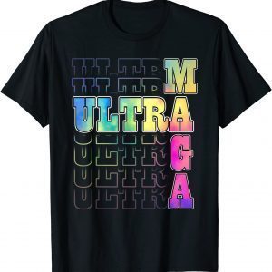 Ultra Maga Proud Ultra-Maga Tie Dye Colorful Classic Shirt