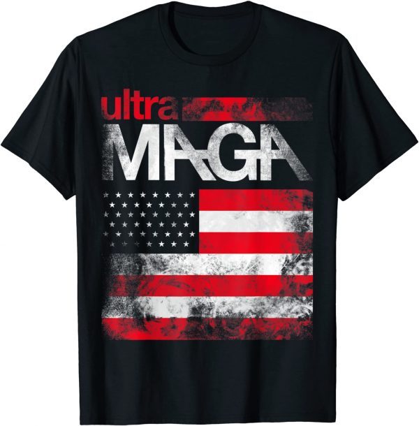 Ultra Maga, Super Maga, Ultra Maga Proud Ultra-Maga 2022 Shirt