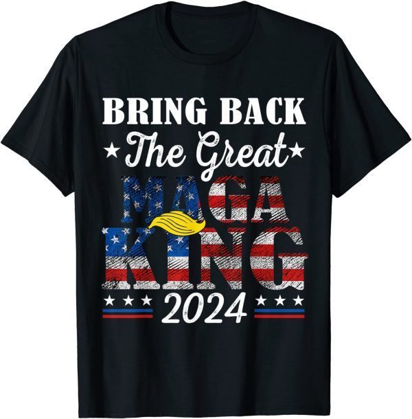 Ultra Maga Trump Support Bring Back The Great Maga King 2024 Limited T-Shirt