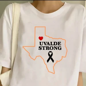 Uvalde Strong, Protect Our Children, Pray for Uvalde 2022 Shirt