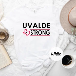 Uvalde Strong,Anti Gun Pray For Texas T-Shirt