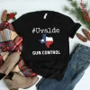 Uvalde Texas, Stop Gun Violence, Gun Control 2022 Shirt