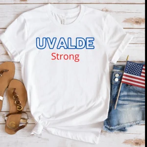 Uvalde Texas Strong, Anti Gun Pray For Texas Classic Shirt