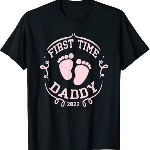 Vintage First Time Daddy 2022 Baby Feet New Dad Fathers Day 2022 Shirt