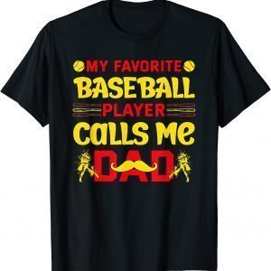 Vintage My Favorite Baseball Player Calls Me Dad Fathers Day 2022 Shirt
